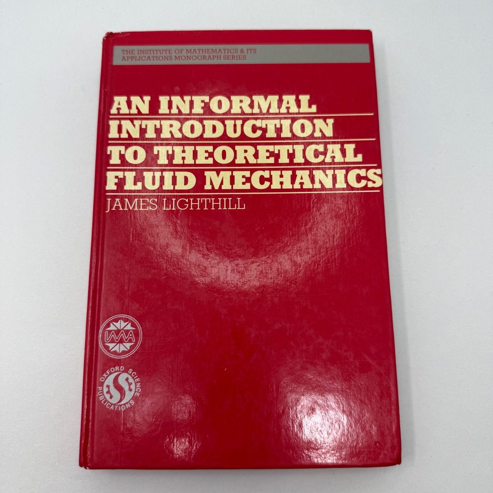 Introduction to Theoretical Fluid Mechanics James Lighthill Oxford 0198536313